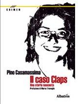 “Il caso Claps – una storia nascosta”: recensione del libro di Pino Casamassima