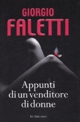 Giorgio Faletti, “Appunti di un venditore di donne”